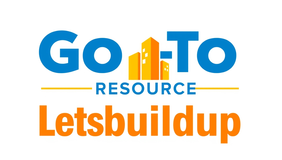 Go-To Resource Letsbuildup