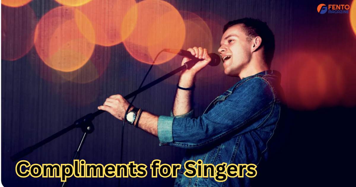one word compliment for singer